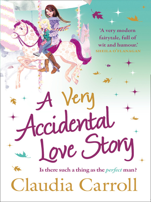 Title details for A Very Accidental Love Story by Claudia Carroll - Available